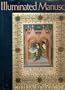 Illuminated Manuscripts: The Book Before Gutenberg
