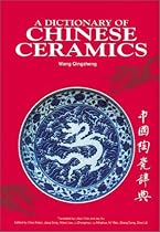 A Dictionary of Chinese Ceramics