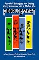 People Smart: Powerful Techniques for Turning Every Encounter into a Mutual Win