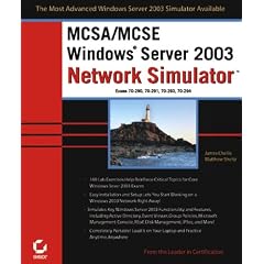 MCSA/MCSE: Windows Server 2003 Network Simulator: Exams 70-290, 70-291, 70-293, 70-294