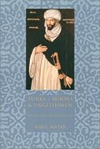 Turks, Moors and Englishmen in the Age of Discovery