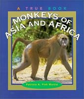 Monkeys of Asia and Africa (True Books)