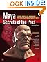Maya Secrets of the Pros (Maya Masters)