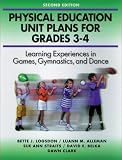 Physical Education Unit Plans for Grades 3-4