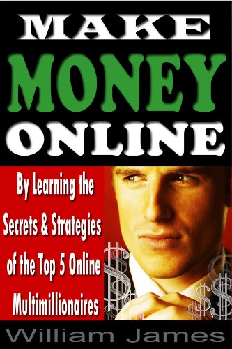 519Q3mysE5L Internet and Businesses Online: Make Money Online: By Learning the Secrets & Strategies of the Top 5 Online Multimillionaires