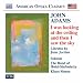 John Adams: I Was Looking at the Ceiling and Then I Saw the Sky
