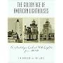 The Golden Age of American Lighthouses: A Nostalgic Look at U.S. Lights from 1850 to 1939