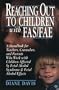 Reaching Out to Children with FAS/FAE: A Handbook for Teachers, Counselors, and Parents Who Live and Work with Children Affected by Fetal Alcohol Syndrome