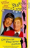 Francie & Josie: Live from the Kings Theatre, Glasgow [VHS] [1988]