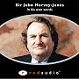 Sir John Harvey-Jones: In His Own Words (Red Audio)