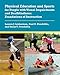 Physical Education and Sports for People with Visual Impairments and Deafblindness: Foundations of Instruction