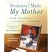 Promises I Made My Mother