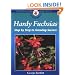 Hardy Fuchsias: Step by Step to Growing Success (Crowood Gardening Guides)