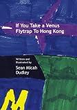 If You Take A Venus Flytrap to Hong Kong