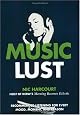Music Lust: Recommended Listening for Every Mood, Moment, and Reason