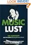 Music Lust: Recommended Listening for Every Mood, Moment, and Reason