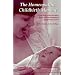 The Homeopathic Childbirth Manual: A Practical Guide for Labor, Birth, and the Immediate Postpartum Period