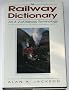 The Railway Dictionary: An A-Z of Railway Terminology