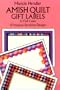 Amish Quilt Gift Labels in Full Color: 8 Pressure-Sensitive Designs