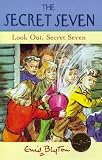 Look Out, Secret Seven (Enid Blyton's The Secret Seven Series II)