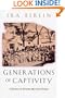 Generations of Captivity: A History of African-American Slaves