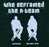 WHO RE-FRAMED THE A-TEAM?