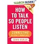 How to Talk So People Listen: Connecting in Today's Workplace