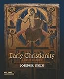 Early Christianity: A Brief History