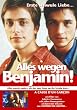 Alles wegen Benjamin!