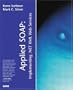 Applied SOAP: Implementing .NET XML Web Services