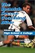 The Spanish Soccer Coaching Bible: High School and College