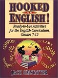 Hooked On English!: Ready-to-Use Activities for the English Curriculum, Grades 7-12
