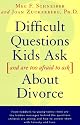 Difficult Questions Kids Ask and Are Afraid to Ask About Divorce