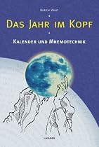 Das Jahr im Kopf: Kalender und Mnemotechnik