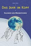 Das Jahr im Kopf: Kalender und Mnemotechnik