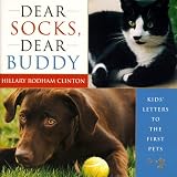 Dear Socks, Dear Buddy: Kids` Letters to the First Pets