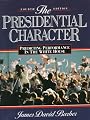 Presidential Character: Predicting Performance In The White House (4th Edition)
