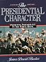 Presidential Character: Predicting Performance In The White House (4th Edition)