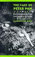 The Case of Peter Pan, or The Impossibility of Children's Fiction (New Cultural Studies)