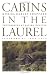  : Cabins in the Laurel (Hopel Hill Series)