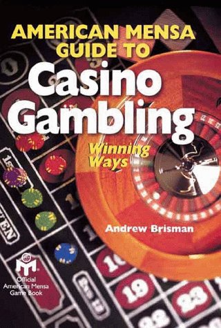 american mensa guide to casino gambling winning ways