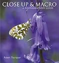Close-Up and Macro: A Photographer's Guide