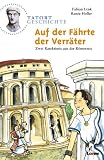 Auf der F&auml;hrte der Verr&auml;ter - Zwei Ratekrimis aus der R&ouml;merzeit - Fabian Lenk, Ren&eacute;e Holler