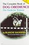 The Complete Book of Dog Obedience: The Guide for Trainers