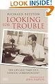 Looking for Trouble: The Life and Times of a Foreign Correspondent