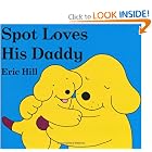 Spot Loves His Daddy by Eric Hill