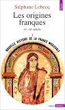 Nouvelle histoire de la France m�di�vale. Les origines franques Ve - IXe si�cle