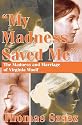 "My Madness Saved Me": The Madness and Marriage of Virginia Woolf