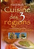 Revue Editions du Bastberg  / Cuisine des 3 régions : Saveurs et itinéraires gourmands, Alsace, Suiise rhénane, Bade-Wutemberg