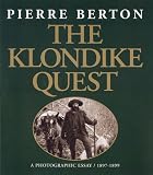 The Klondike Quest: A Photographic Essay 1897-1899